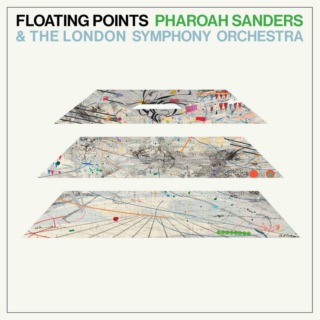 Floating Points, Pharoah Sanders & The London Symphony Orchestra – Promises