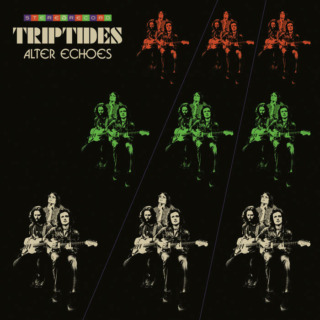 Triptides – Alter Echoes