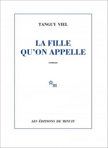 cette-fille-quon-appelle “La fille qu’on appelle” de Tanguy Viel