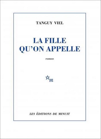 cette-fille-quon-appelle “La fille qu’on appelle” de Tanguy Viel