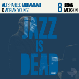 Brian Jackson, Adrian Younge & Ali Shaheed Muhammad – Jazz is Dead 008