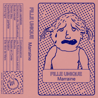 Fille Unique - Marraine
