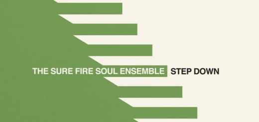 The Sure Fire Soul Ensemble : “Step Down”