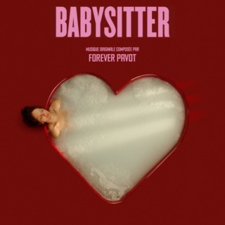 Forever Pavot – Babysitter OST