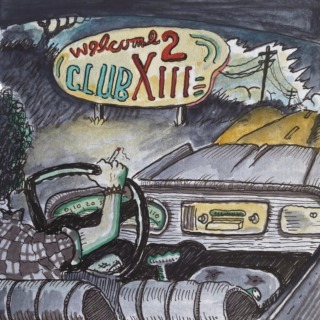 Drive-By Truckers – Welcome 2 Club XIII