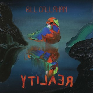 BILL CALLAHAN – ‘YTI⅃AƎЯ’