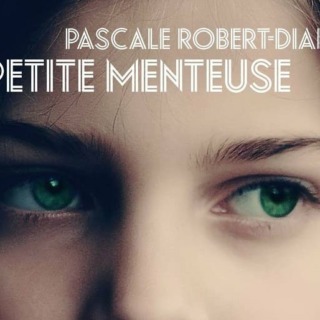 La petite menteuse de Pascale Robert-Diard