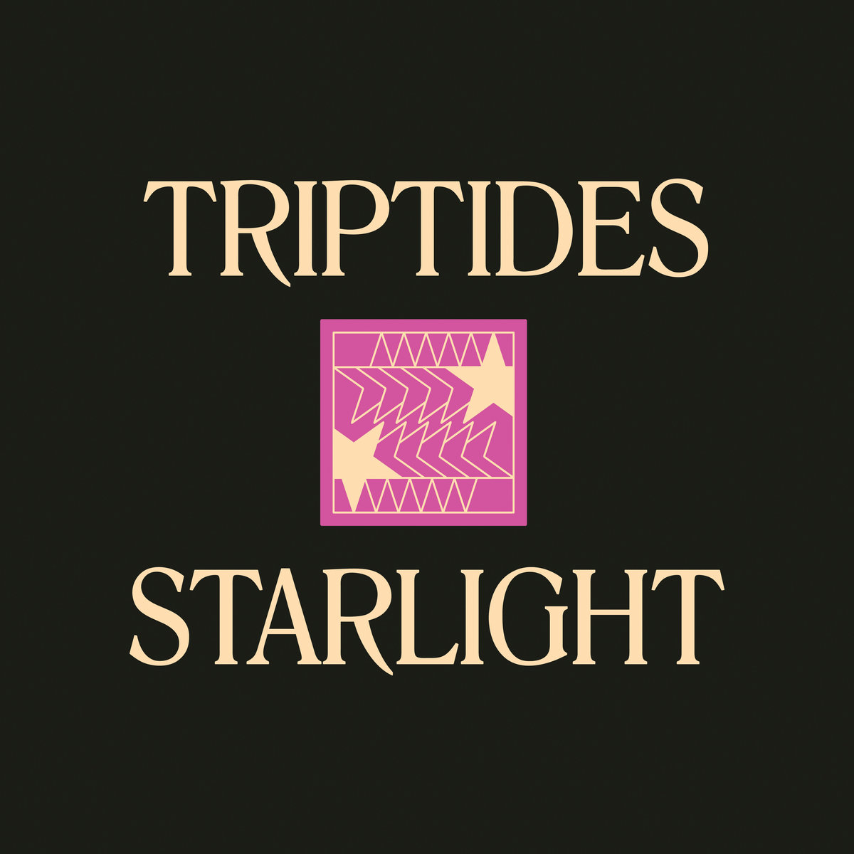 Triptides-Starlight Triptides – Starlight