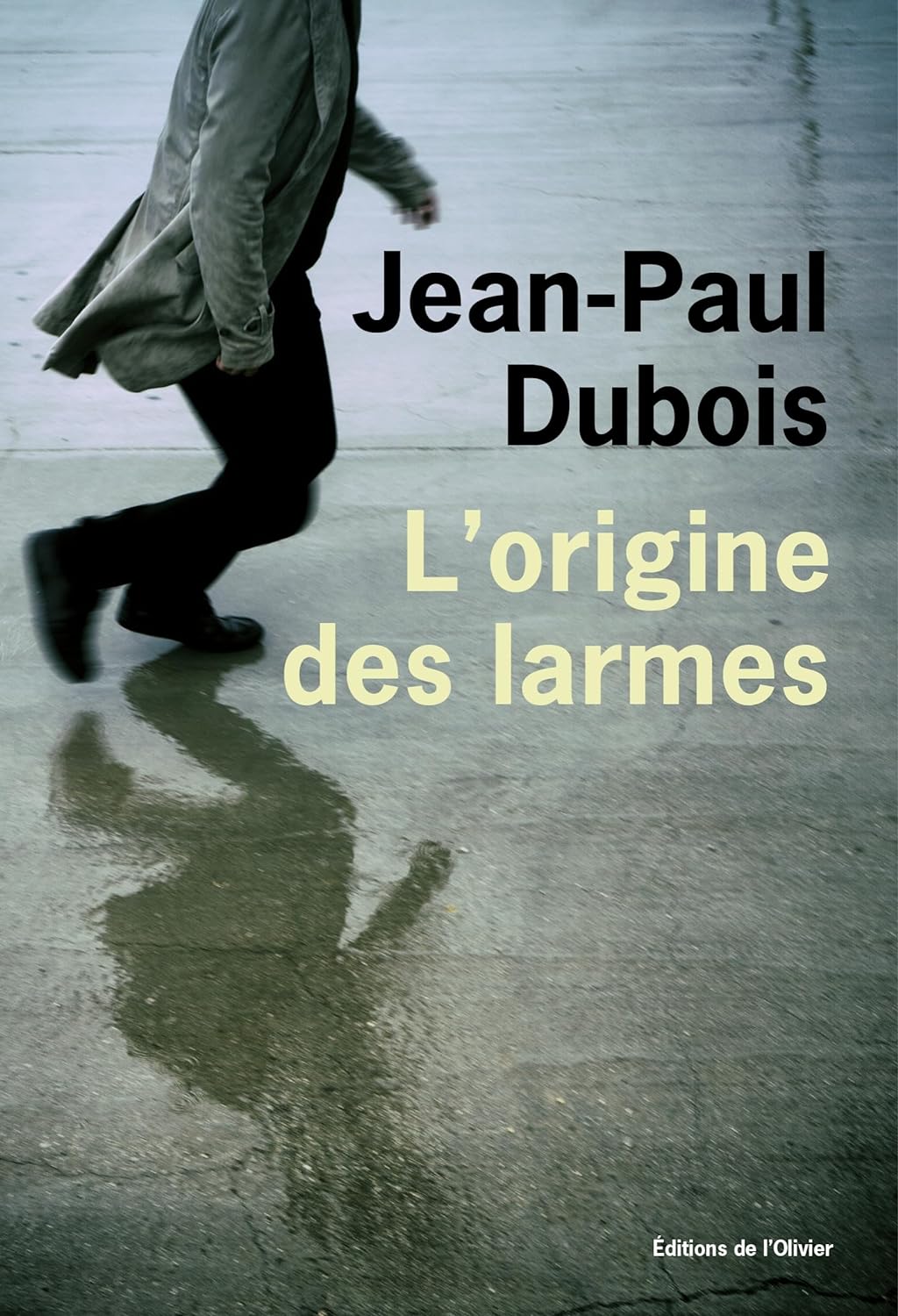 l-origine-des-larmes L'origine des larmes : Un petit Jean-Paul Dubois