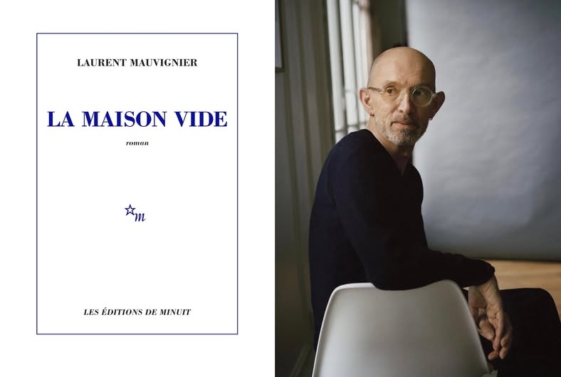 la-maiosn-vide "La Maison vide" : Laurent Mauvignier au sommet de son art