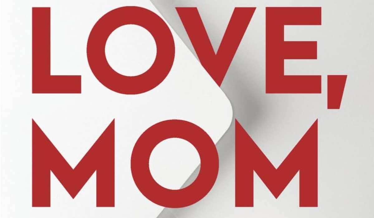 love-mom "Love, Mom" d’Iliana Xander