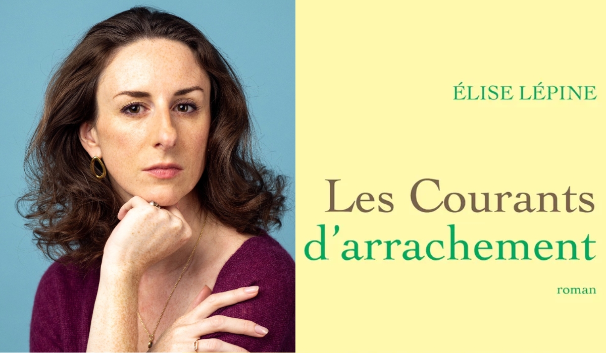 les-courants-darrachement "Les courants d’arrachement", le premier roman bouleversant d'Élise Lépine