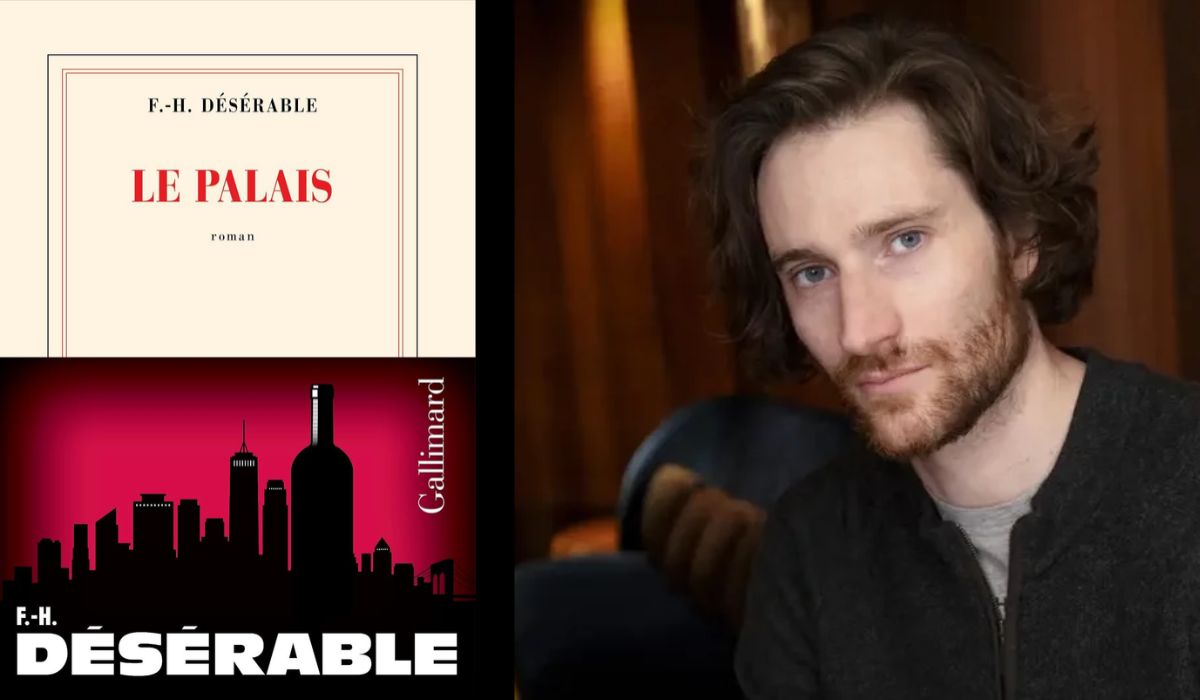 le-palais Le palais - François-Henri Désérable : ça sent le bouchon !